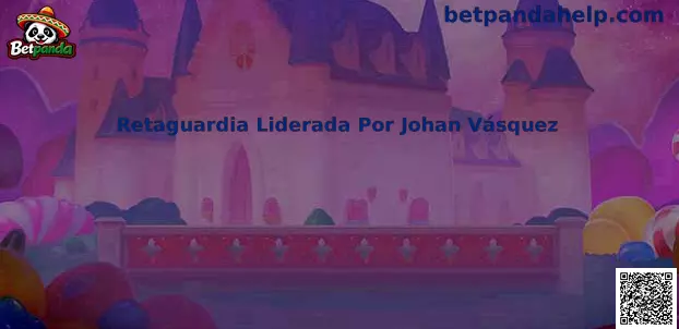 Retaguardia liderada por Johan Vásquez