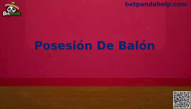 Posesión de balón en fútbol moderno