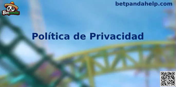 Privacidad y protección de datos Betpanda para usuarios en México